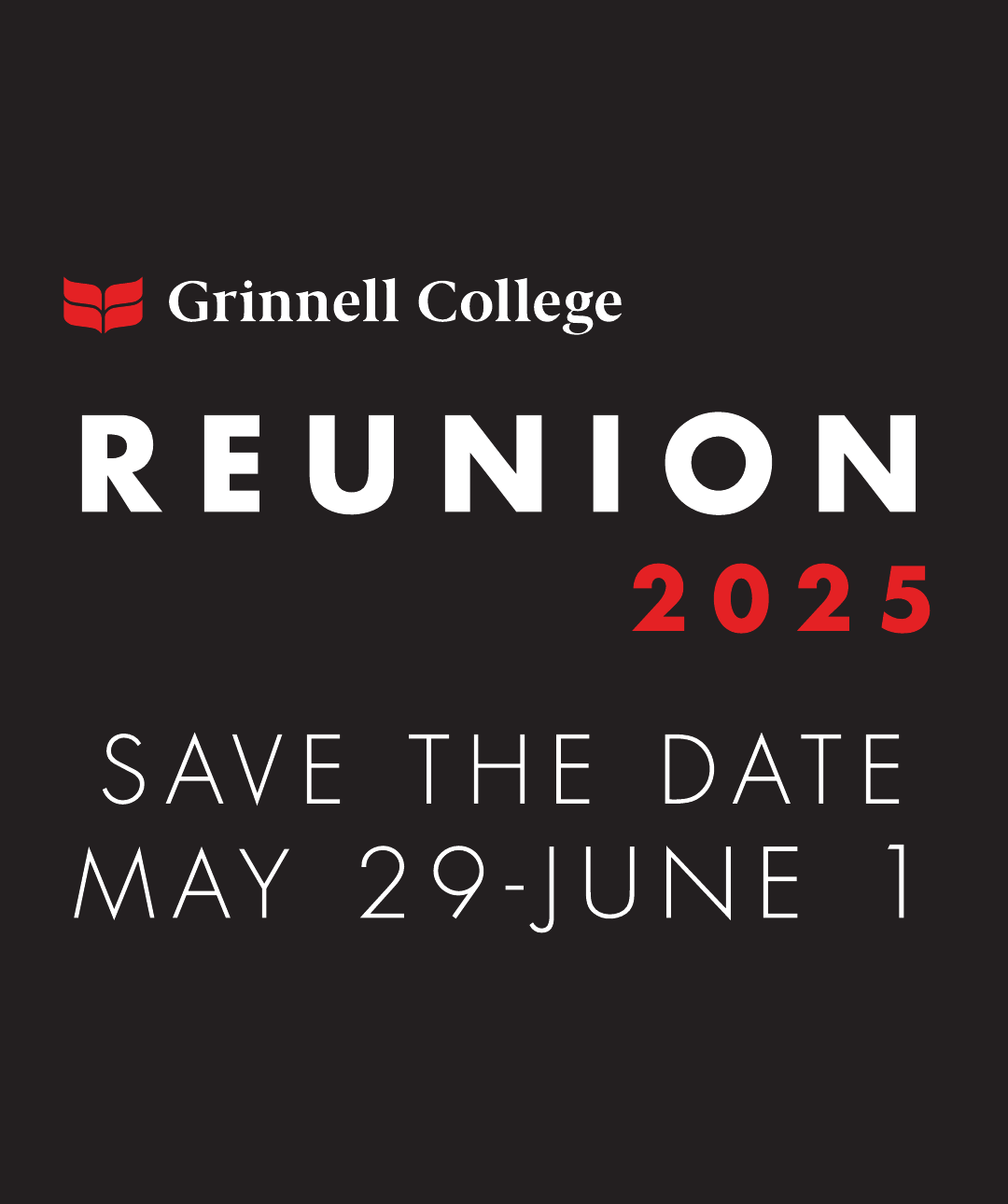 Red and white text on a black background. Text: Reunion 2025, Save the date May 29-June 1.